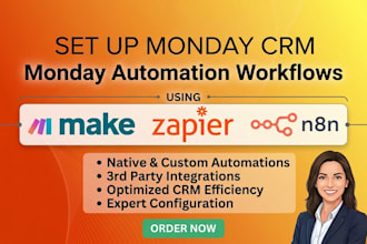 setup monday CRM dashboards and workflow automation expert