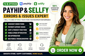 fix payhip sellfy checkout error bug mobile speed issue payment fix seo cart