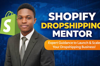 coach you to build a successful shopify dropshipping store