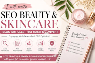write SEO beauty and skincare blog articles
