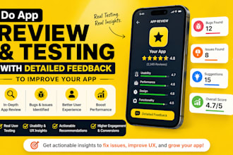 do app review and testing with detailed feedback to improve your app