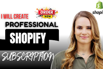 design a shopify subscription box or membership store