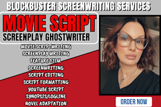 write blockbuster screenplay, movie script screenwriting, film script, tv series