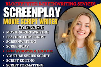 write your screenplay, movie script, script writing, screenwriting, film script