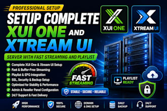 setup complete xui one and xtream UI server with fast streaming and playlist