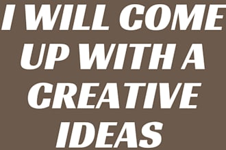 come up with a effective creative ideas for your startup company