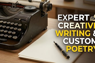 your expert creative writer for custom stories and poetry