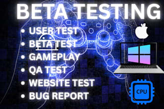 user test beta test manual test saas website app game and provide feedback