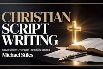 write christian movie scripts screenplays tv pilots and spiritual stories