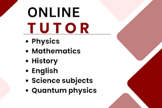 be your online physics tutor for school, college and beginner level