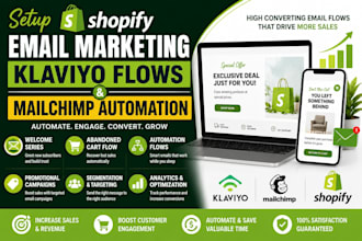 setup shopify email marketing, klaviyo flows, and mailchimp automation