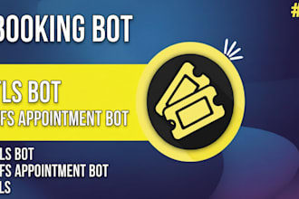 customize booking bot,vfs appointment,vfs appointment bot,vfs bot,ticket bot