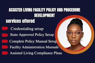create assisted living facility manuals policies and credentialing setup