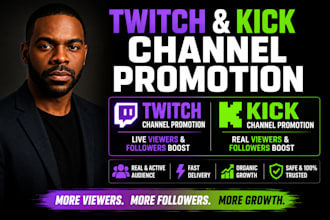 do twitch channel promotion, kick channel promotion for live viewers growth