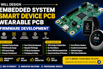 design embedded system, smart device pcb, wearable pcb and firmware development