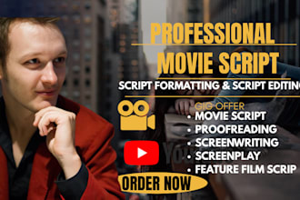 do movie script editing, script formatting, script proofreading, screenplay film