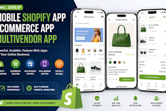 develop mobile shopify app, ecommerce app , multivendor app