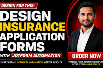 design insurance application forms with jotform automation