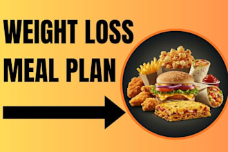 develop 28 day weight loss meal plan and diet plan