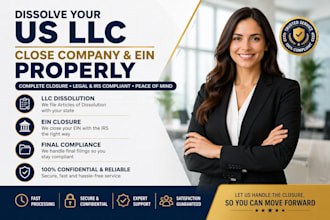 dissolve your US llc or corporation and close ein