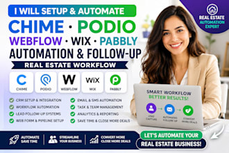 setup chime podio webflow wix pabbly automation followup real estate workflow