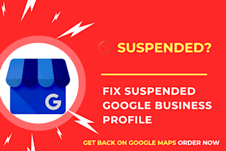 fix and reinstate suspended google business profile