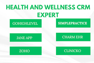 setup your healthcare crm on simplepractice, zoho, jane app, gohighlevel charm