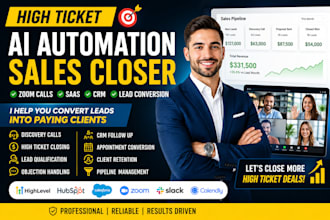 close high ticket ai automation and saas clients  deals