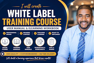create white label training course, user manual, elearning workbook for business