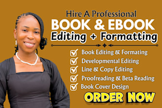 do a professional book formatting,book editing,kindle formatting,proofreading