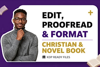 do book editng, proofreading and formatting for christian book and novel editor