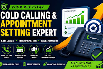 be your rock star telemarketer cold caller and appointment setter for b2b leads