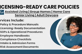 create licensing ready policies for assisted living and group homes