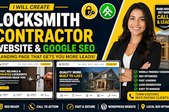create a locksmith website, contractor website, and google SEO landing page