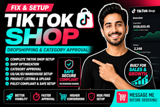 fix tiktok shop setup, tiktok shop dropshipping, tik tok shop category approval