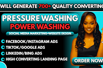 700 converting pressure washing leads, power washing via meta ads, google ads
