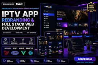 do iptv app rebranding, laravel PHP vuejs reactjs ai web app development