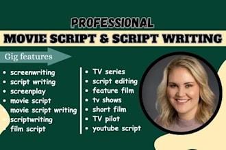 write movie script, screenplay, youtube script, script writing, screenwriting