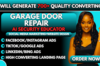 700 converting garage door repair leads, ai security educator leads via meta ads