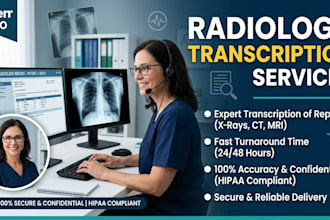 provide expert radiology transcription and accurate imaging reports for you