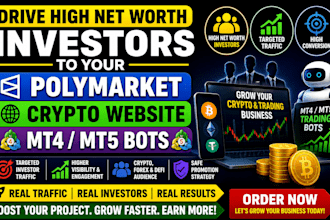 drive high net worth investors to polymarket bot, crypto website, mt4,mt5 bots