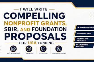write compelling nonprofit grants, sbir and foundation proposals for USA funding