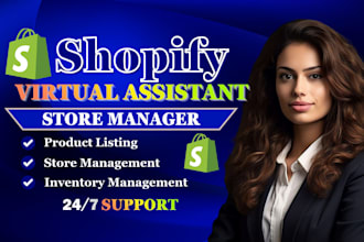 be your shopify virtual assistant, shopify store manager and dropshipping VA