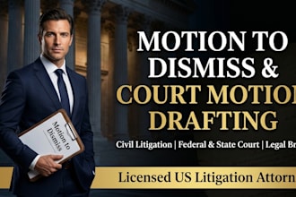 draft a motion to dismiss court response and civil litigation brief