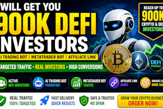 get 900k defi investors to ai trading bot, metatrader bot, affiliate link