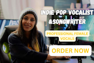 be your female indie pop vocalist and songwriter
