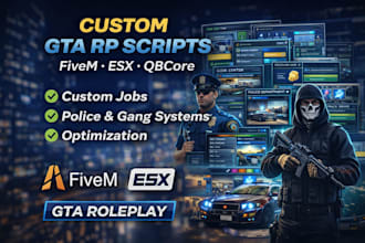 create custom gta rp scripts for fivem