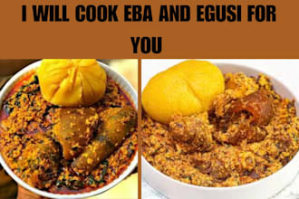 cook delicious eba and egusi for you