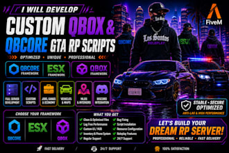 create custom qbox and qbcore gta rp scripts