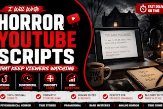 write immersive horror youtube scripts with high audience retention